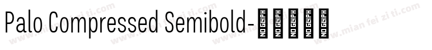 Palo Compressed Semibold字体转换